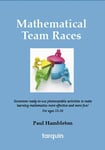 Paul Hambleton - Mathematical Team Races 17 Exciting Activities for Ages 13-16 Bok