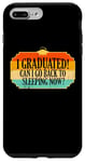 iPhone 7 Plus/8 Plus I Graduated, Can I Go Back to Sleeping Now? Sleep Graduation Case