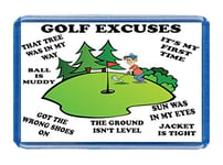 Funny Golf Excuses, Novelty Fridge Magnet - Large Size (7cm x 4.5cm) - Gift Idea - Tourism