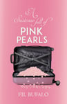 Fil Bufalo - A Suitcase Full of Pink Pearls Bok