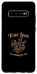 Galaxy S10+ True Love Is Coming To Me Valentine's Day Love Quotes Case