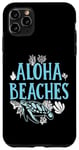 Coque pour iPhone 11 Pro Max Aloha Beaches Turtle Beach Vacation Summer Citation