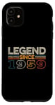 Coque pour iPhone 11 Legend since 1959 Original Vintage Birthday Est legend