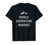 World Adventure Buddies Minimalist Traveling Cool Mountains T-Shirt