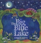 Robert W. Armstrong - The Big Blue Lake Bok