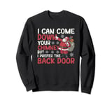 I Can Come Down Your Chimney Dirty Santa Claus Jokes Xmas PJ Sweatshirt