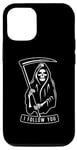 iPhone 14 Pro "I FOLLOW YOU" Grim Reaper Death Scythe Mysterious Dark Case