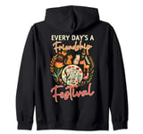 Besties Every Day's A Friendship Festival Best Friends Day Zip Hoodie