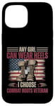 Femme vétéran Any Girl Can Wear Heels I Choose Combat Boots Coque pour iPhone 15