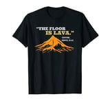 The Floor Is Lava Pompeii Funny Saying History Pun T-Shirt