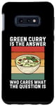 Coque pour Galaxy S10e Le curry vert est la réponse qui se soucie de la question