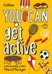 Kate Henebury - YOU CAN get active Be Amazing with This Inspiring Guide Bok
