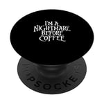 I'm A Nightmare Before Coffee PopSockets Swappable PopGrip