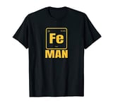 Iron Men Science Man tee Cool Funny Nerdy Chemistry elements T-Shirt
