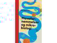 Mavefornemmelser Og Mikrobiologi | Tine Rask Licht | Språk: Danska