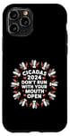 iPhone 11 Pro Cicadas 2024 Don't Run With Your Mouth Open Brood XIII Funny Case