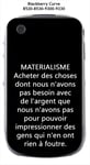 Coque BlackBerry Curve 8520 8530 9300 9330 design Citation "Materialisme" Texte blanc fond noir