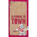 Santa Claus Is Coming To Town Me to You Bear Christmas & New Year! Card New Gift