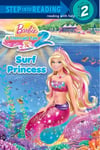 Random House Books for Young Readers Chelsea Eberly Surf Princess (Barbie) (Step Into Reading)