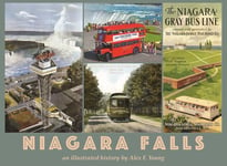 Alex F. Young - Niagara Falls an illustrated history by Bok