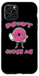iPhone 11 Pro Donut Judge Me Doughnut Saying Sweets Doughnuts Case
