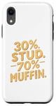 Coque pour iPhone XR 30 % Stud 70 % Muffin 30 Stud 70 Muffin Funny Valentine