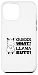 iPhone 14 Pro Max Guess What Llama Butt Dancing Booty Shaking Llamas Butts Gag Case