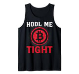 HODL Me Tight Bitcoin Tank Top