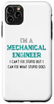 iPhone 11 Pro Max Funny Saying I'm A Mechanical Engineer Sarcastic Men Women Case