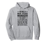 Being Real Estate Manager Funny Sarcastic Real Estate Agent Pullover Hoodie