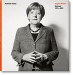 Herlinde Koelbl. Angela Merkel. Portraits 1991¿2021
