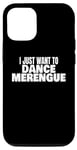 iPhone 14 Merengue Dancing Merengue Dancer Just Want To Dance Merengue Case
