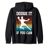 Funny Dodgeball game Design for a Dodgeball Player Zip Hoodie