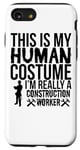 iPhone SE (2020) / 7 / 8 This Is My Human Costume I'm Really A Construction Worker Case