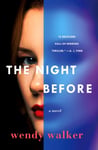 Wendy Walker - The Night Before Bok