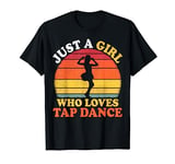 Tap Dance Vintage Just A Girl Who Loves Tap Dance T-Shirt