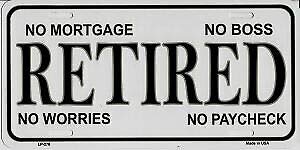 Inga Retired No Mortgage No Boss Metal License Plate License Plate 6x12 inches