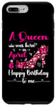 Coque pour iPhone 7 Plus/8 Plus Une reine est née le 6 avril, fête d'anniversaire du 6 avril
