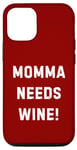 Coque pour iPhone 12/12 Pro Momma Needs Wine Check Foie Light Cocktails Beer Novelty