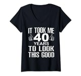 Womens It Took 40 Years To Look This Good Happy Birthday Retro V-Neck T-Shirt