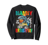Nanny Of The Birthday Boy Monster Truck Dinosaur Sweatshirt