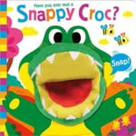 Sue Lancaster - Have You Ever Met a Snappy Croc? Bok