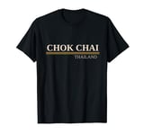 Chok Chai Thailand T-Shirt