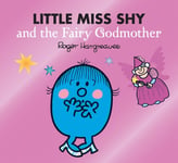 - Little Miss Shy and the Fairy Godmother Bok