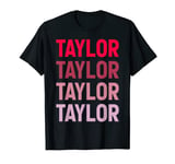 I Heart Taylor First Name I Love Personalized, I Love Taylor T-Shirt