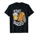 Stay Buzzed Funny Cicada Beer Brood X Insect Magicicada T-Shirt