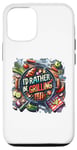 Coque pour iPhone 13 Pro I'd Rather Be Grilling Barbecue Grill Cook Barbeque BBQ
