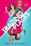 Emily Duvall - Trading Places Bok