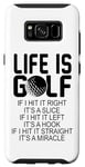 Galaxy S8 Life Is Golf If I Hit It Straight It's A Miracle - Golfing Case