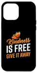 iPhone 14 Plus Kindness Is Free Give It Away Case